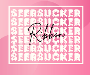Seersucker Ribbon